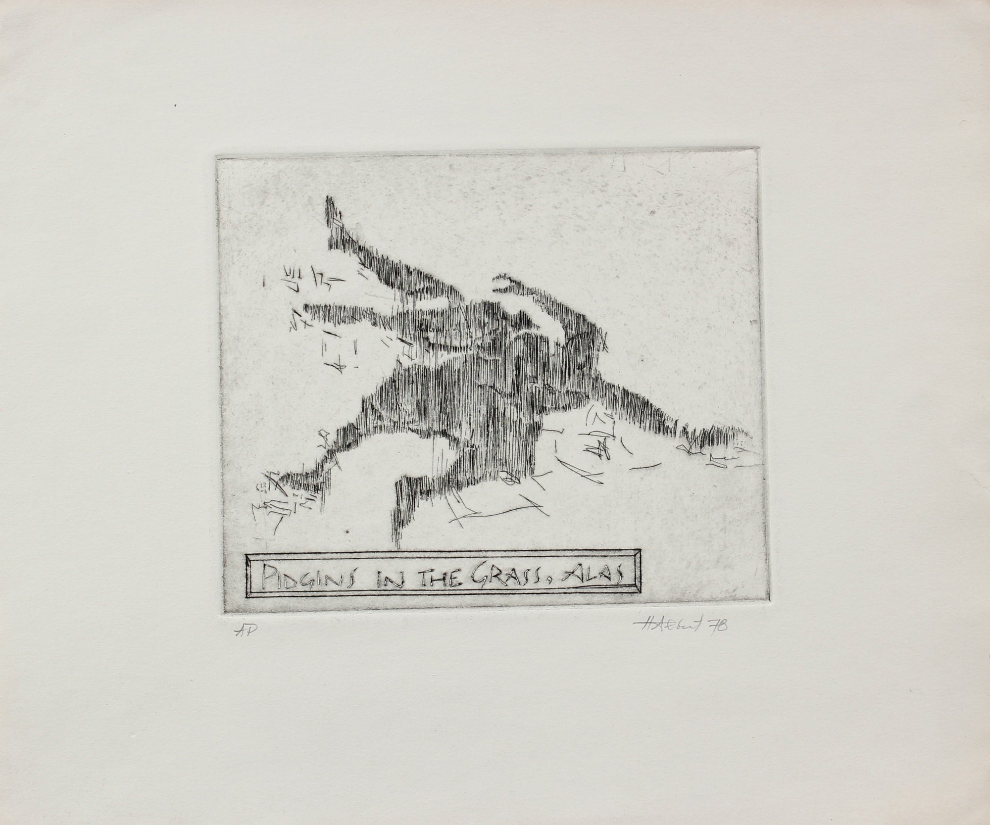<i>Pidgins in the Grass, Alas</i><br>Etching on Paper, 1978<br><br>#2224A