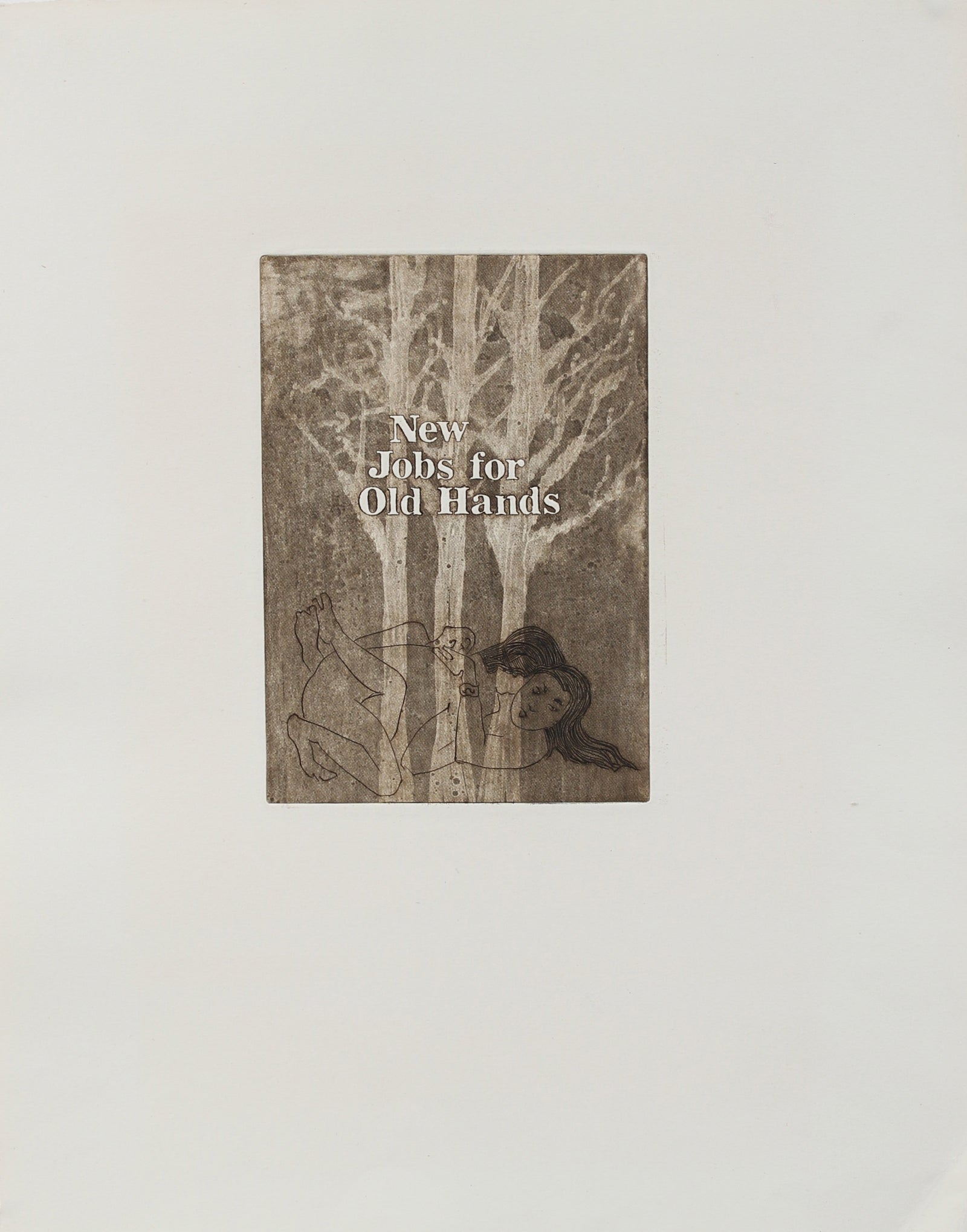 <i>New Jobs for Old Hands</i><br>1977 Etching<br><br>#2241