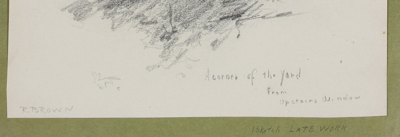 <I>A Corner of the Yard From Upstairs Window</I> <br>20th Century Graphite<br><br>#A4095